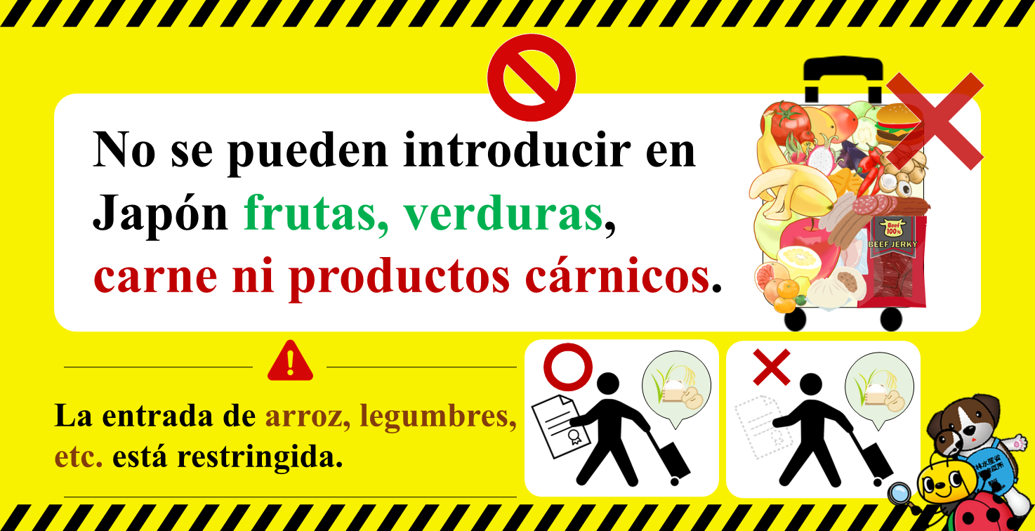 No se pueden introducir en Japón frutas, verduras, carne ni productos cárnicos. La entrada de arroz, legumbres, etc. está restringida.